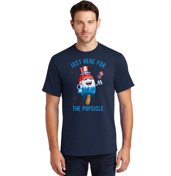 Just Here For The Popsicle 4th Of July Funny Festive Tall T-Shirt