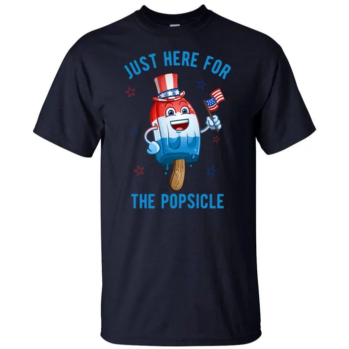 Just Here For The Popsicle 4th Of July Funny Festive Tall T-Shirt