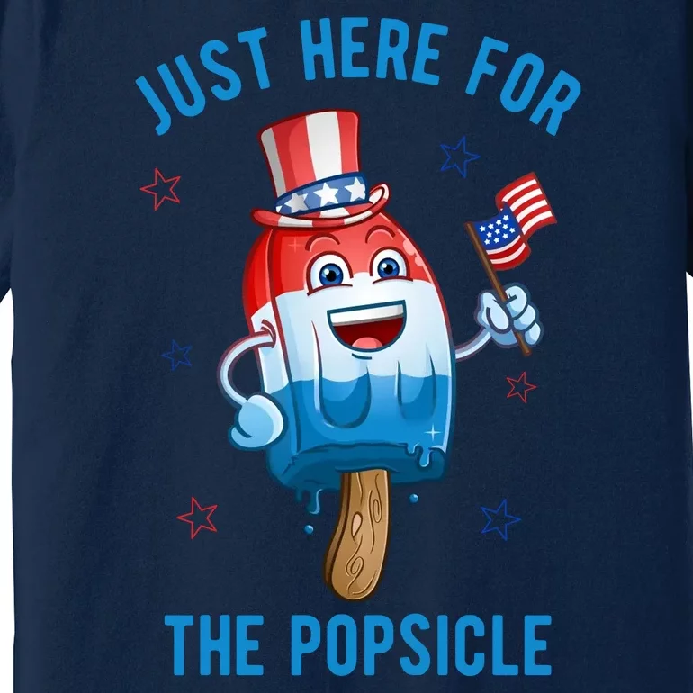 Just Here For The Popsicle 4th Of July Funny Festive Premium T-Shirt