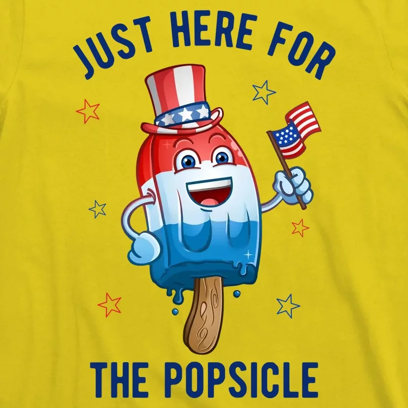 Just Here For The Popsicle 4th Of July Funny Festive T-Shirt