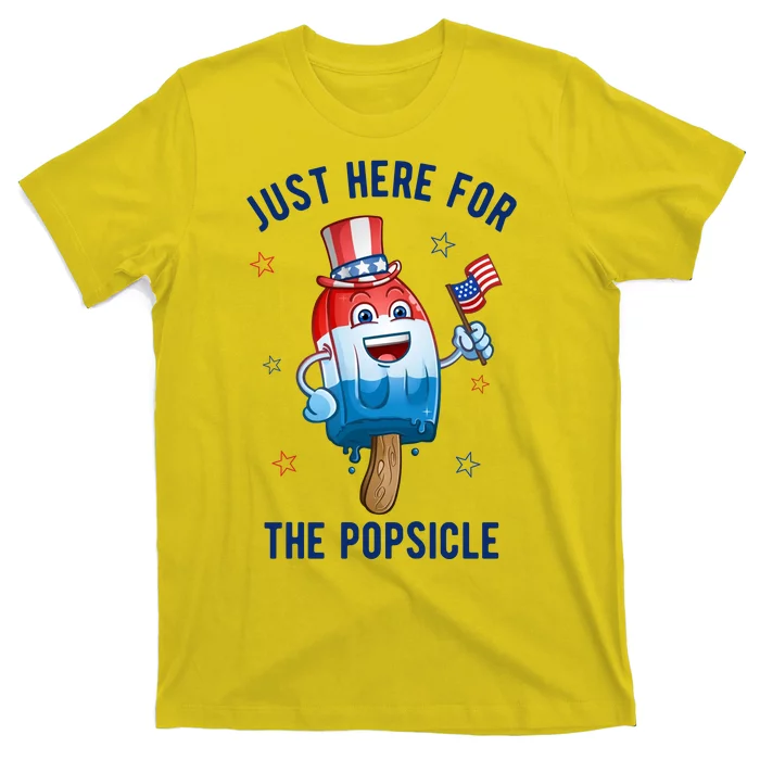 Just Here For The Popsicle 4th Of July Funny Festive T-Shirt