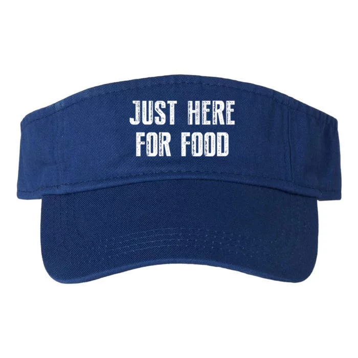 Just Here For Food Meaningful Gift Valucap Bio-Washed Visor