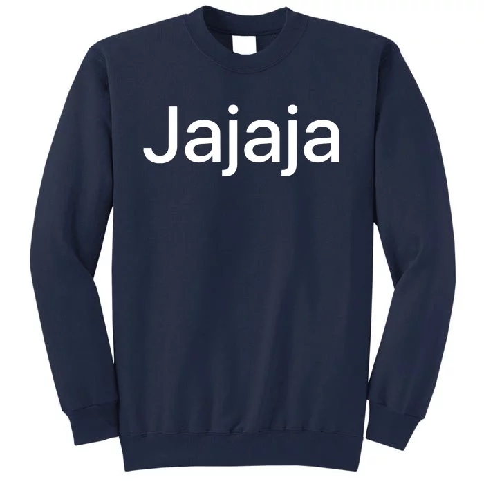 Jajaja Hahaha Funny Laughing In Spanish Mexico Spain Design Tall Sweatshirt