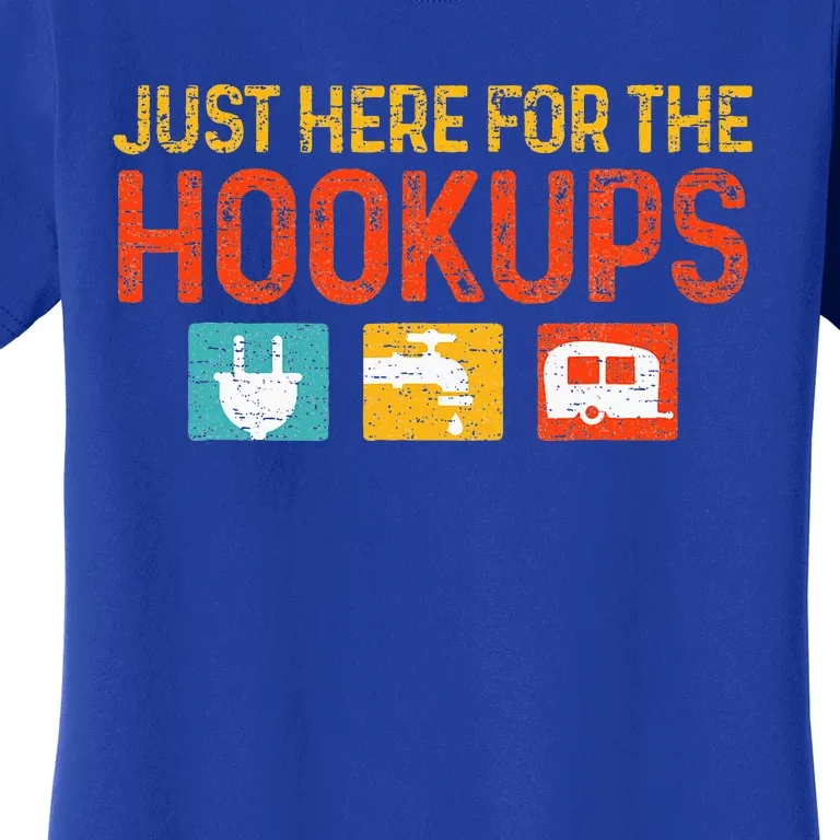 Just Here For The Hookups Motorhome Camping RV Women's T-Shirt