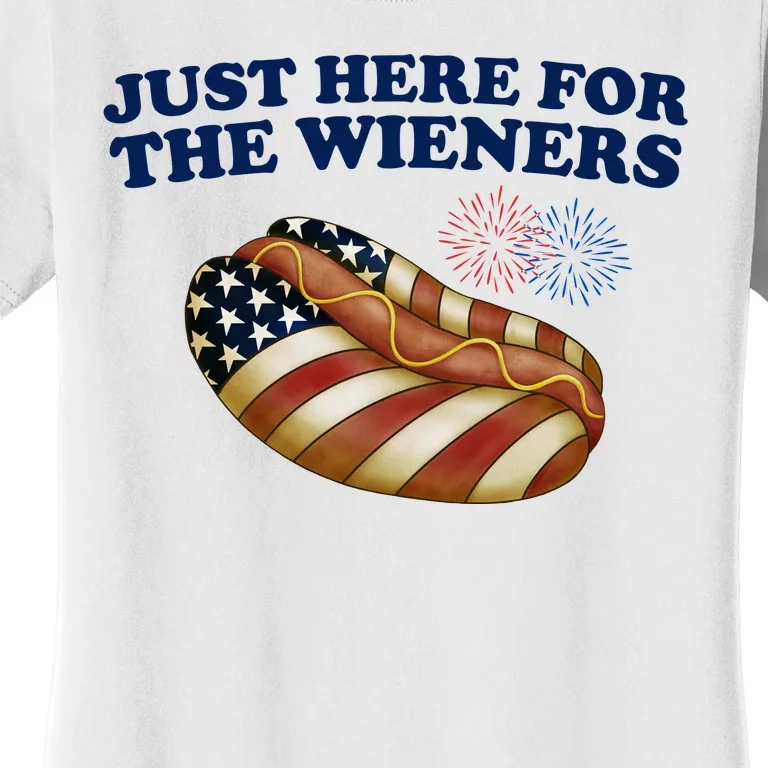 Just Here For The Wieners 4th Of July Women's T-Shirt