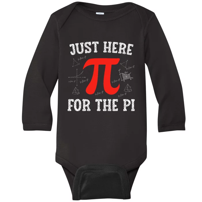 Just Here For The Pi Happy Pi Day Math Teacher Baby Long Sleeve Bodysuit