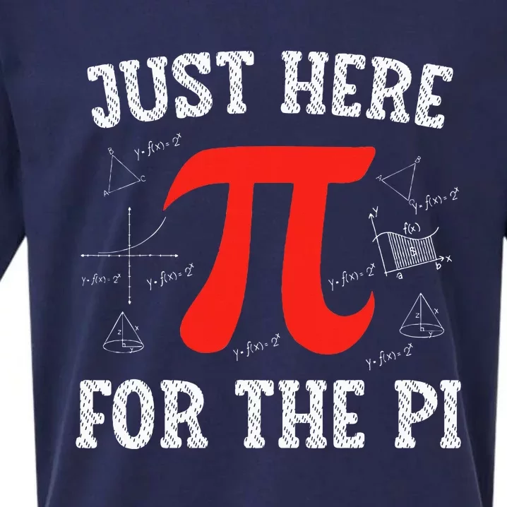 Just Here For The Pi Happy Pi Day Math Teacher Sueded Cloud Jersey T-Shirt