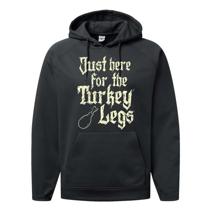 Just Here For Turkey Legs Renaissance Faire Ren Festival Performance Fleece Hoodie