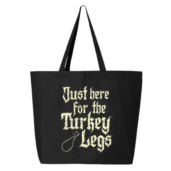 Just Here For Turkey Legs Renaissance Faire Ren Festival 25L Jumbo Tote