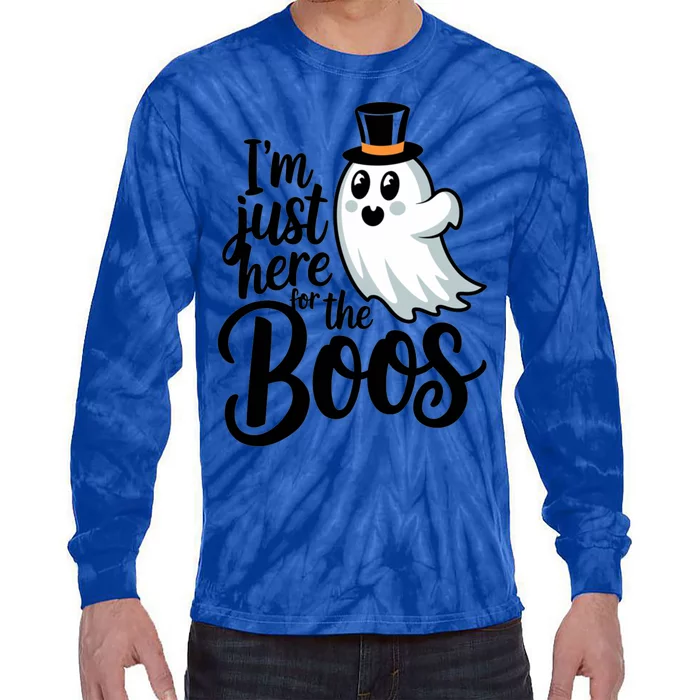 Just Here For The Boos Ghost Humor Funny Gift Tie-Dye Long Sleeve Shirt