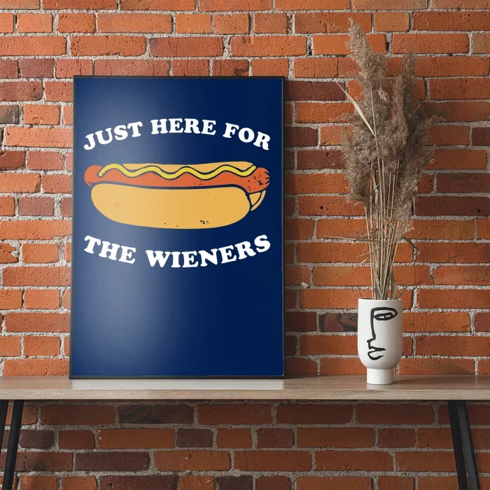 I'm Just Here For The Wieners 4th Of July Shirts Poster