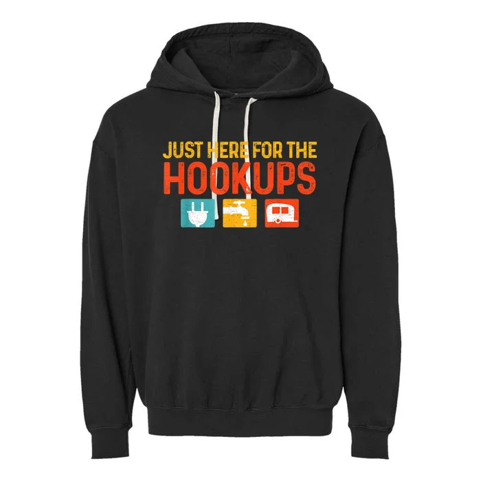 Just Here For The Hookups Motorhome Camping Rv Garment-Dyed Fleece Hoodie