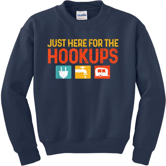 Just Here For The Hookups Motorhome Camping Rv Kids Sweatshirt