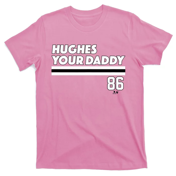 Jack Hughes Hughes Your Daddy New Jersey Hockey T-Shirt