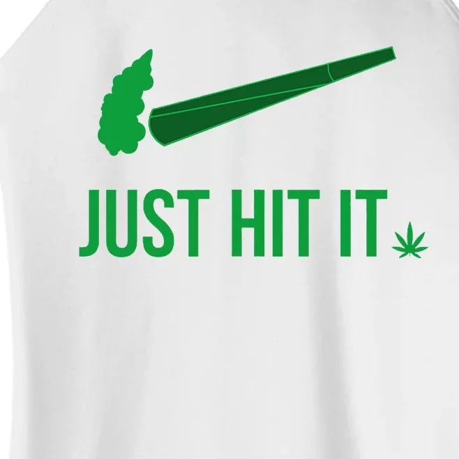 Just Hit It Cannabis Smoker Women’s Perfect Tri Rocker Tank