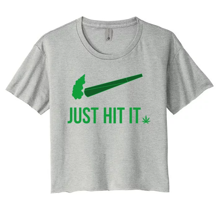 Just Hit It Cannabis Smoker Women's Crop Top Tee