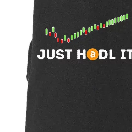 Just HODL It Funny Crypto Trader BTC Bitcoin Investor Doggie 3-End Fleece Hoodie