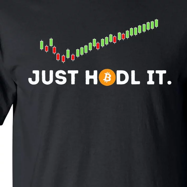 Just HODL It Funny Crypto Trader BTC Bitcoin Investor Tall T-Shirt