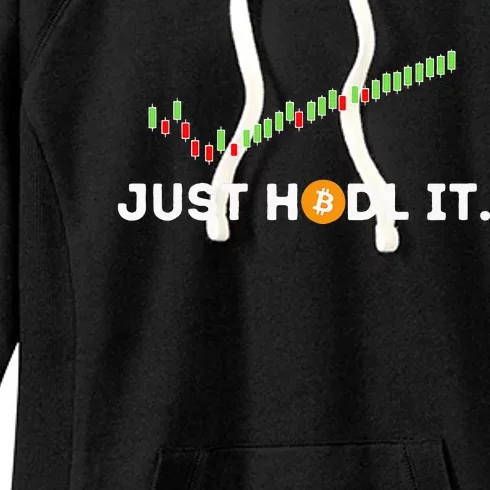 Just HODL It Funny Crypto Trader BTC Bitcoin Investor Women's Fleece Hoodie