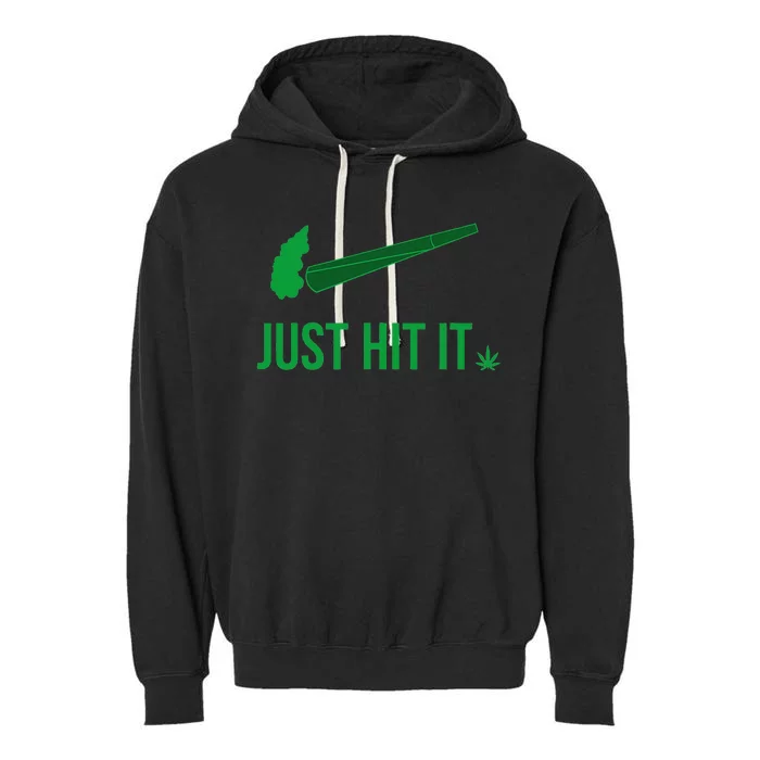 Just Hit It Cannabis Smoker Garment-Dyed Fleece Hoodie