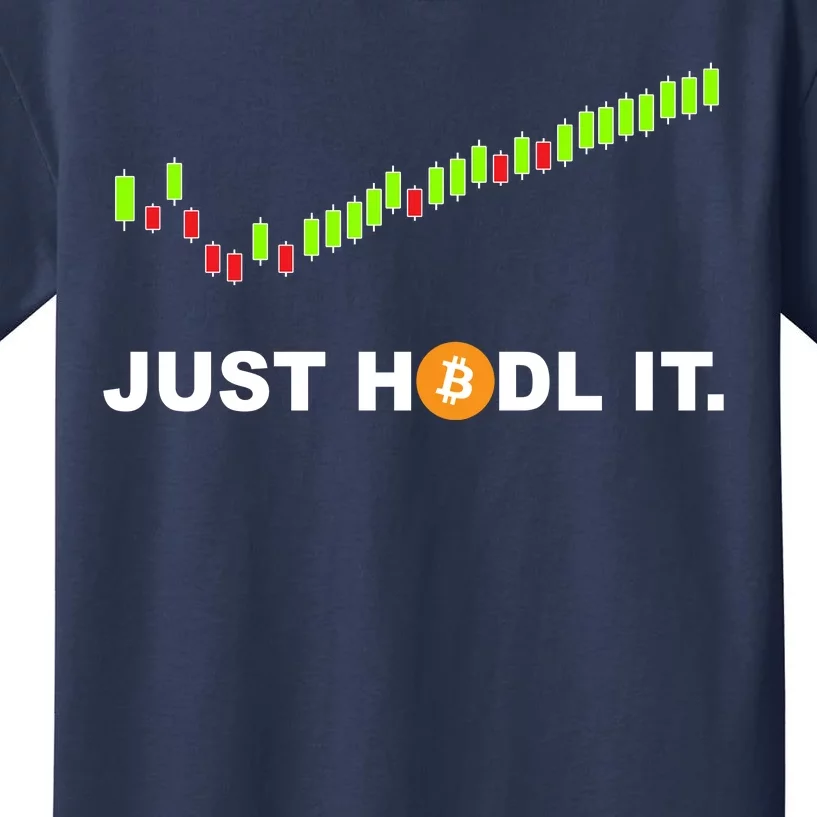 Just Hodl It Funny Crypto Trader Btc Bitcoin Investor Kids T-Shirt