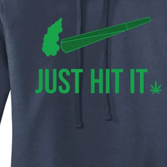 Just Hit It | Cannabis Smoker Women's Pullover Hoodie