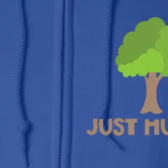 Just Hug It Tree Hugger Nature Lover Earth Day Camping Great Gift Full Zip Hoodie