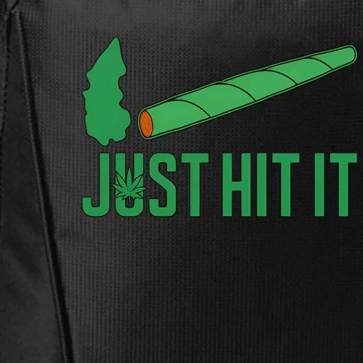 Just Hit It Weed Joint Happy 420 Day Weed Lover Marijuana Weed Smoker City Backpack