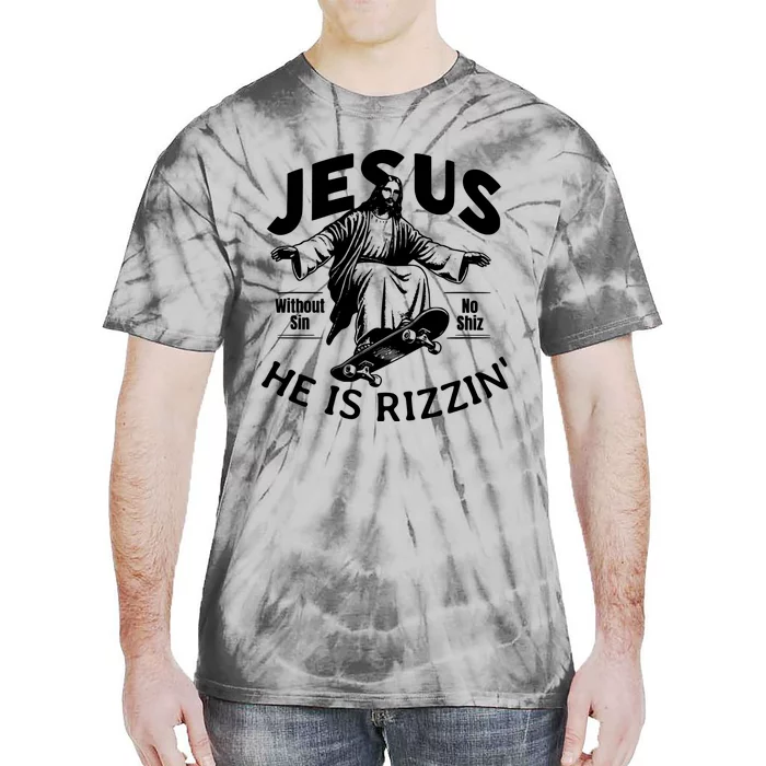 Jesus He Is Rizzin Funny Skateboard Skateboarding Christian Jesus Easter Day Tie-Dye T-Shirt