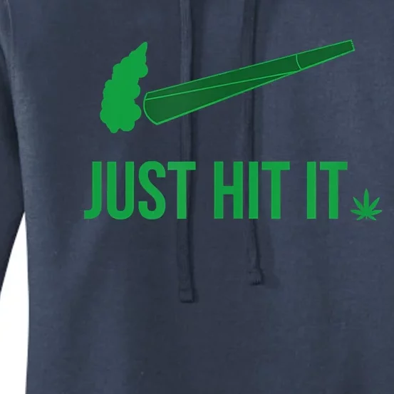 Just Hit It Cannabis Smoker Women's Pullover Hoodie