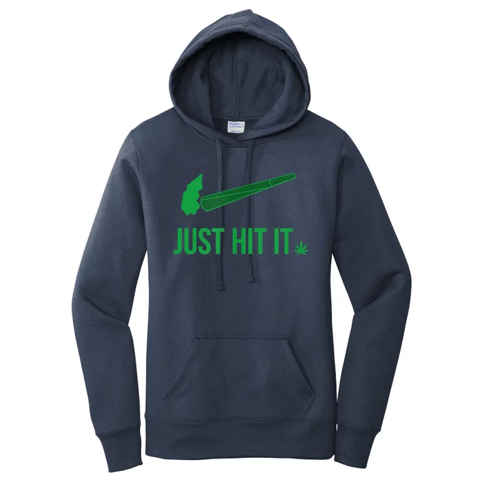 Just Hit It Cannabis Smoker Women's Pullover Hoodie