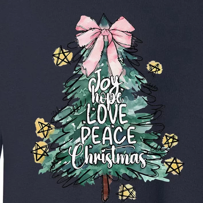 Joy Hope Love Peace Christmas Tree Coquette Bow Xmas Girl Toddler Sweatshirt