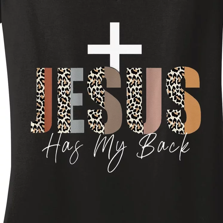 Jesus Has My Back Christian Gifts Jesus Loves You Leopard Women's V-Neck T-Shirt