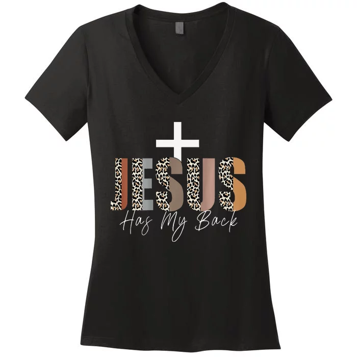 Jesus Has My Back Christian Gifts Jesus Loves You Leopard Women's V-Neck T-Shirt