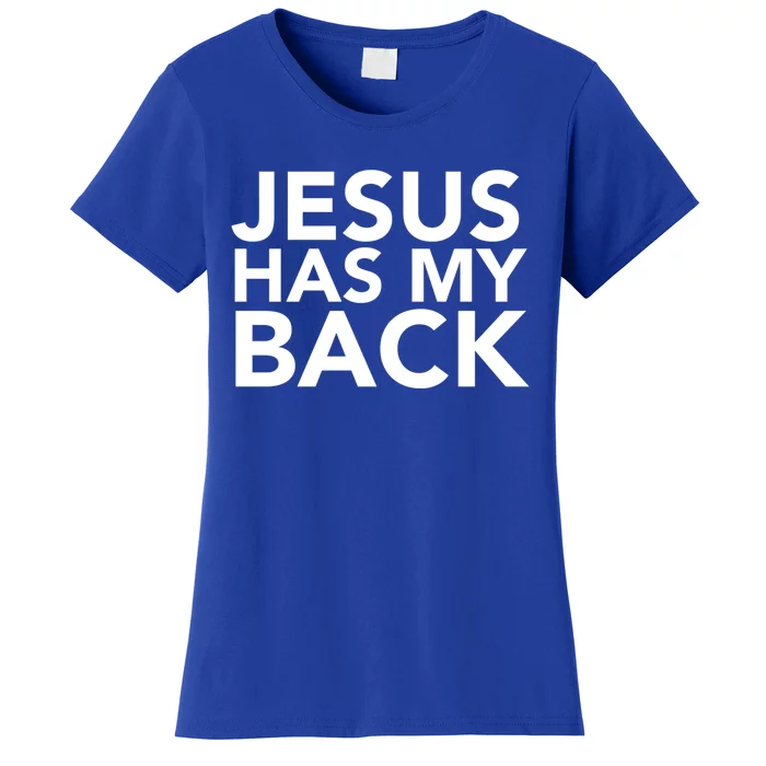 Jesus Has My Back Gift Women's T-Shirt