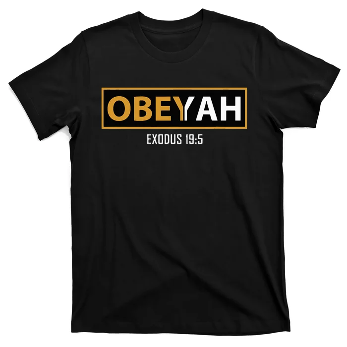 Jewish Hebrew Obeyah Obey Yah Clothing T-Shirt