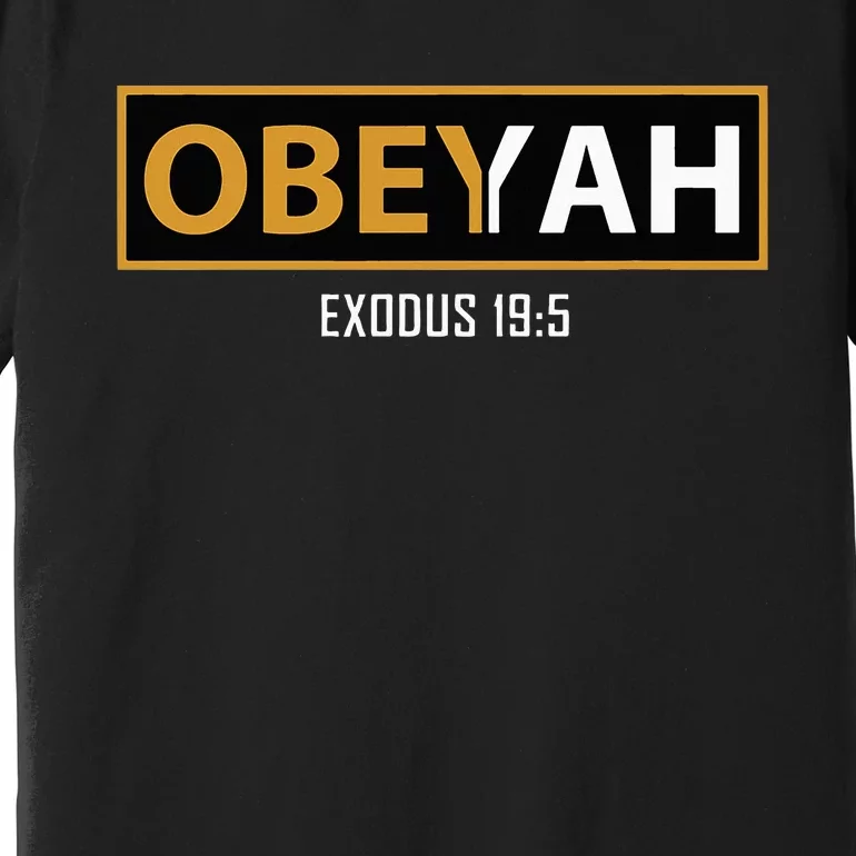 Jewish Hebrew Obeyah Obey Yah Clothing Premium T-Shirt