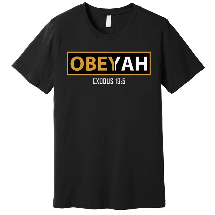 Jewish Hebrew Obeyah Obey Yah Clothing Premium T-Shirt