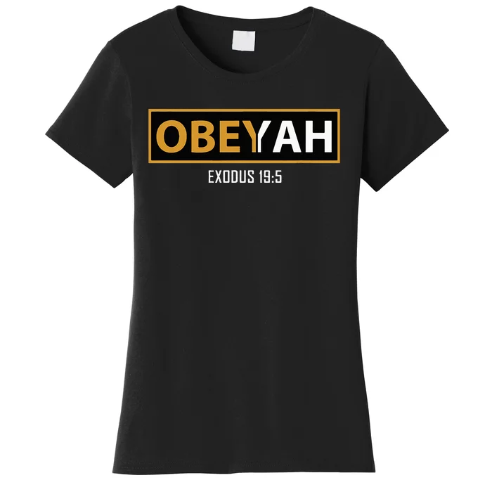 Jewish Hebrew Obeyah Obey Yah Clothing Women's T-Shirt