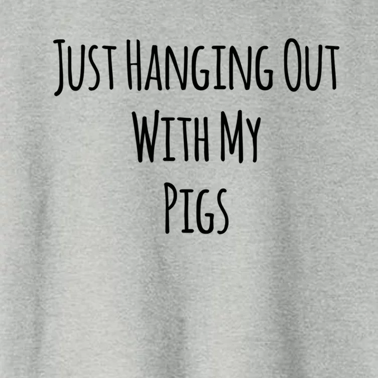 Just Hanging Out With My Pigs Meaningful Gift Women's Crop Top Tee