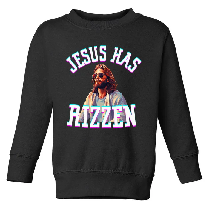 Jesus Has Rizzen Christian Novelty Jesus Christ Toddler Sweatshirt