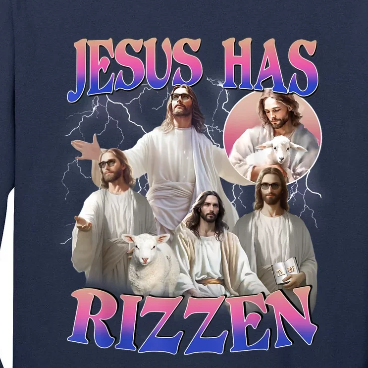 Jesus Has Rizzen He Is Risen Easter Day Christian Tall Long Sleeve T-Shirt