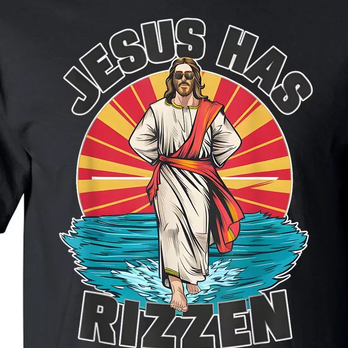 Jesus Has Rizzen Wear Design Funny Easter Sunday Tall T-Shirt