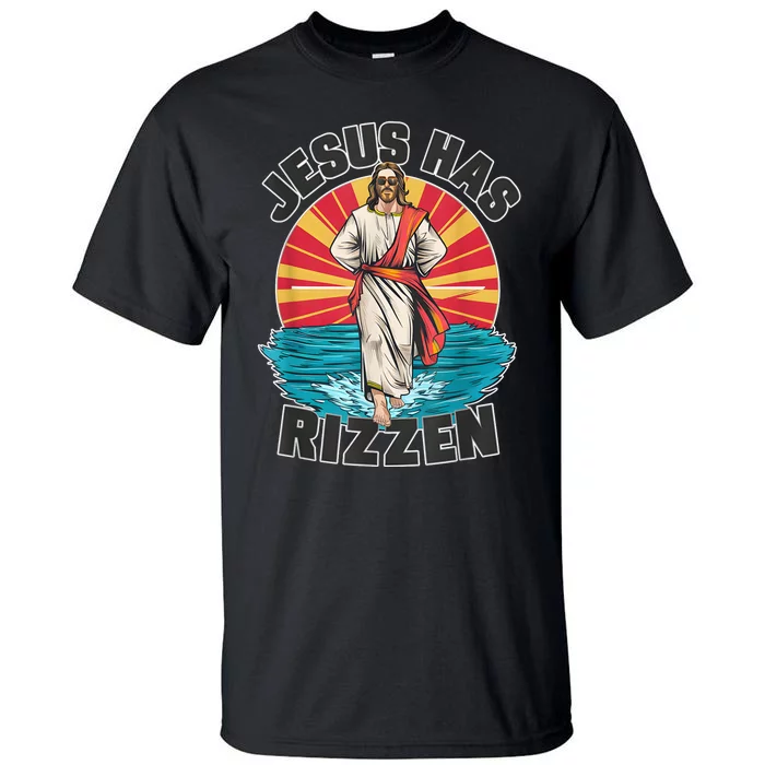 Jesus Has Rizzen Wear Design Funny Easter Sunday Tall T-Shirt