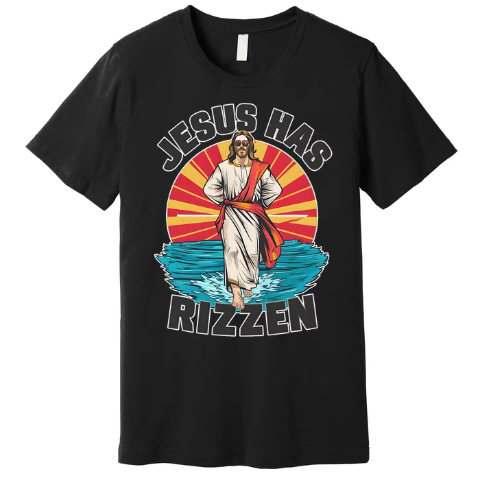 Jesus Has Rizzen Wear Design Funny Easter Sunday Premium T-Shirt