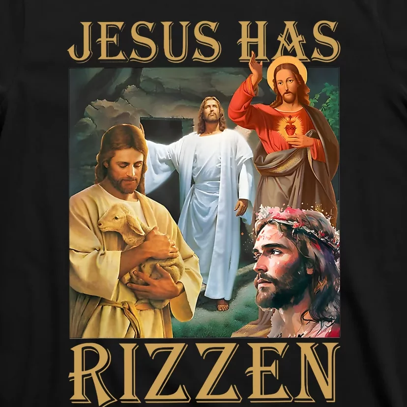 Jesus Has Rizzen Jesus Cool Funny T-Shirt