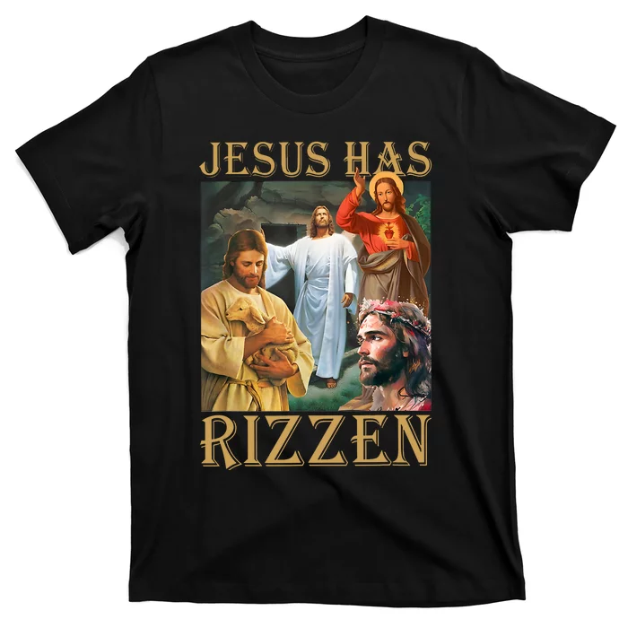 Jesus Has Rizzen Jesus Cool Funny T-Shirt