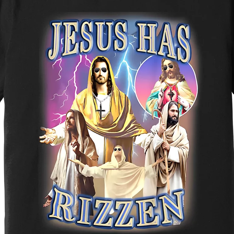 Jesus Has Rizzen Premium T-Shirt