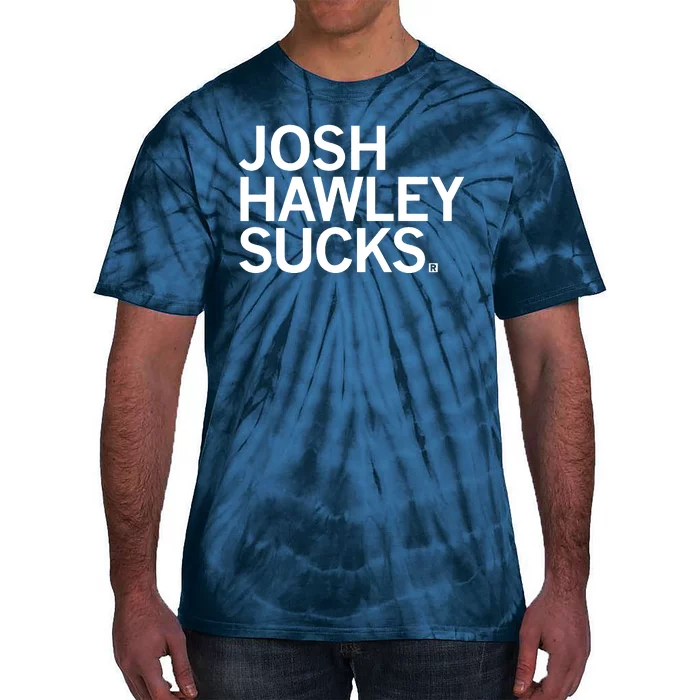 Josh Hawley Sucks Tie-Dye T-Shirt