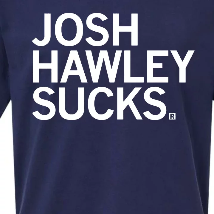 Josh Hawley Sucks Sueded Cloud Jersey T-Shirt